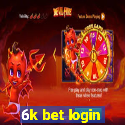 6k bet login